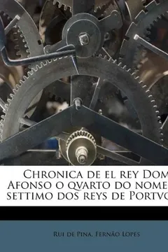 Livro Chronica de El Rey Dom Afonso O Qvarto Do Nome,: E Settimo DOS Reys de Portvgal. - Resumo, Resenha, PDF, etc.