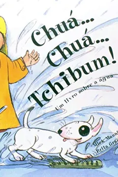 Livro Chua... Chua... Tchibum! Um Livro Sobre a Agua. Xereta - Resumo, Resenha, PDF, etc.