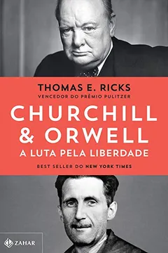 Livro Churchill & Orwell: A luta pela liberdade - Resumo, Resenha, PDF, etc.