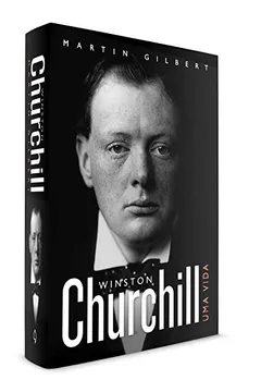 Livro Churchill. Uma Vida - Volume 1 - Resumo, Resenha, PDF, etc.