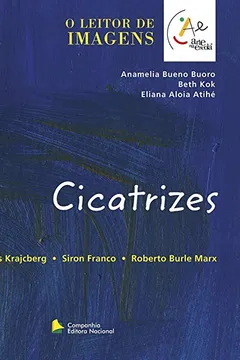 Livro Cicatrizes - Coleçao Arte na Escola - Resumo, Resenha, PDF, etc.