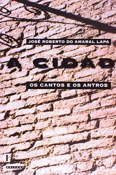 Livro Cidade, A: Os Cantos E Antros - Resumo, Resenha, PDF, etc.