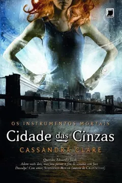 Livro Cidade das Cinzas - Série Os Instrumentos Mortais 2 - Resumo, Resenha, PDF, etc.