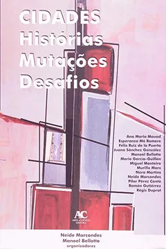 Livro Cidades, Histórias, Mutações, Desafios - Resumo, Resenha, PDF, etc.
