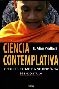 Livro Ciência Contemplativa - Resumo, Resenha, PDF, etc.