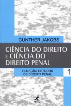 Livro Ciência do Direito e Ciência do Direito Penal - Volume 1 - Resumo, Resenha, PDF, etc.