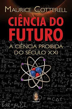 Livro Ciência do Futuro. A Ciência Proibida do Século XXI - Resumo, Resenha, PDF, etc.