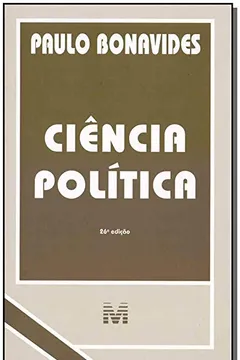 Livro Ciência Política - 26 ed./2019 - Resumo, Resenha, PDF, etc.