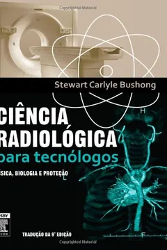 Livro Ciência Radiológica Para Tecnólogos - Resumo, Resenha, PDF, etc.