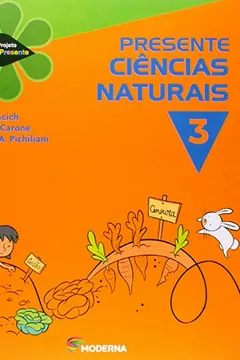 Livro Ciências Naturais. 3º Ano - Série Projeto Presente - Resumo, Resenha, PDF, etc.