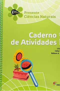 Livro Ciências Naturais - Caderno de Atividades 2. Série Projeto Presente - Resumo, Resenha, PDF, etc.