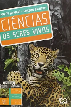 Capa do livro Ciências . Os Seres Vivos. 7º Ano Do Ensino Fundamental - 6ª Série