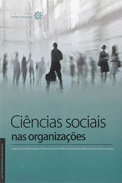 Livro Ciências sociais nas organizações - Resumo, Resenha, PDF, etc.