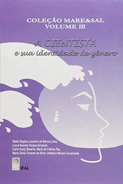 Livro Cientista E Sua Identidade De Genero, A - Resumo, Resenha, PDF, etc.