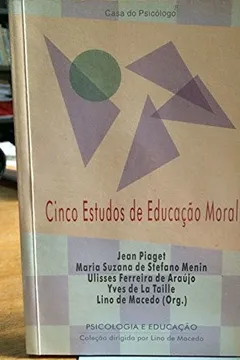 Livro Cinco Estudos De Educacao Moral - Resumo, Resenha, PDF, etc.