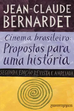 Livro Cinema Brasileiro. Propostas Para Uma História - Resumo, Resenha, PDF, etc.