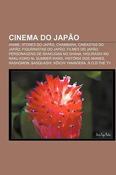 Livro Cinema Do Japao: Anime, Atores Do Japao, Chambara, Cineastas Do Japao, Figurinistas Do Japao, Filmes Do Japao, Personagens de Shakugan - Resumo, Resenha, PDF, etc.