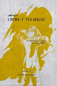 Livro Cinema e Psicanálise. Filmes que Curam - Volume 3 - Resumo, Resenha, PDF, etc.