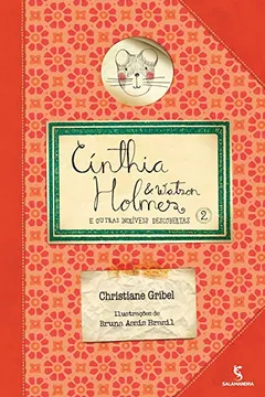 Livro Cinthia Holmes e Watson e Outras Incríveis Descobertas - Volume 2 - Resumo, Resenha, PDF, etc.