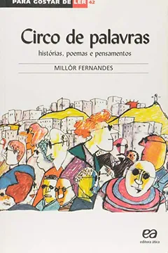 Livro Circo de Palavras - Volume 42. Coleção Pra Gostar de Ler - Resumo, Resenha, PDF, etc.