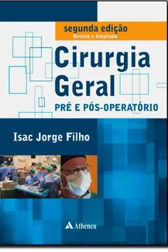 Livro Cirurgia Geral. Pré e Pós Operatório - Resumo, Resenha, PDF, etc.