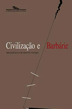 Livro Civilização e Barbárie - Resumo, Resenha, PDF, etc.