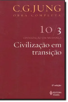 Livro Civilização em Transição - Volume 10/3 - Resumo, Resenha, PDF, etc.