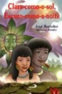 Livro Clara-Como-O-Sol, Escuro-Como-A-Noite - Resumo, Resenha, PDF, etc.