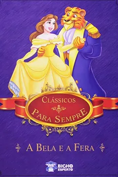 Livro Classicos Para Sempre - A Bela E A Fera - Resumo, Resenha, PDF, etc.