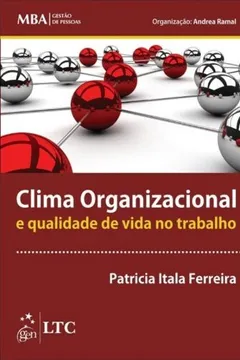 Livro Clima Organizacional E Qualidade De Vida No Trabalho - Coleção Mba Gestão De Pessoas - Resumo, Resenha, PDF, etc.