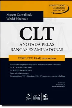Livro CLT. Anotada Pelas Bancas Examinadoras CESPE, FCC, ESAF, Entre Outras - Resumo, Resenha, PDF, etc.