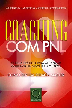 Capa do livro Coaching com PNL. Guia Prático Para Alcançar o Melhor em Você