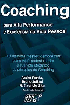 Livro Coaching Para Alta Performance e Excelência na Vida Pessoal - Resumo, Resenha, PDF, etc.