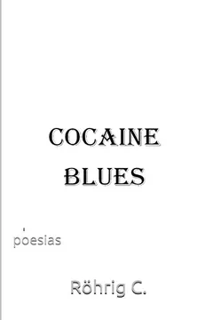 Livro Cocaine Blues - Resumo, Resenha, PDF, etc.