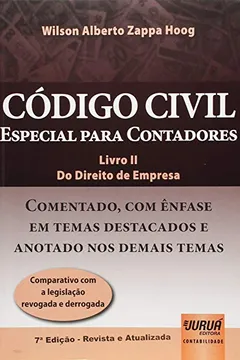 Livro Código Civil. Especial Para Contadores. Do Direito de Empresa Comentado, com Ênfase em Temas Destacados - Livro 2 - Resumo, Resenha, PDF, etc.