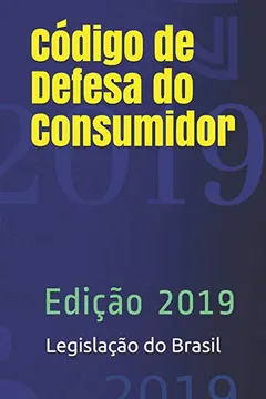 Livro Código de Defesa Do Consumidor: Edição 2019 - Resumo, Resenha, PDF, etc.
