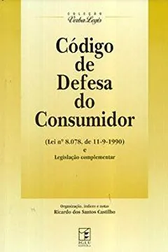 Capa do livro Código de Defesa do Consumidor. Lei Nº 8.078 de 11.09.1990 e Legislação Complementar