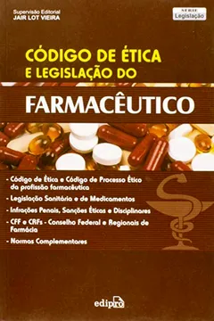 Livro Codigo De Ética E Legislação Do Farmacêutico - Resumo, Resenha, PDF, etc.