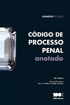 Livro Código de Processo Penal. Anotado - Resumo, Resenha, PDF, etc.