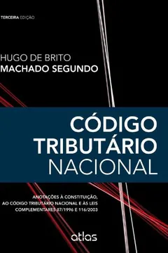 Livro Código Tributário Nacional. Anotação A Constituiçao - Resumo, Resenha, PDF, etc.