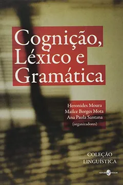 Livro Cognicao, Lexico E Gramatica - Resumo, Resenha, PDF, etc.