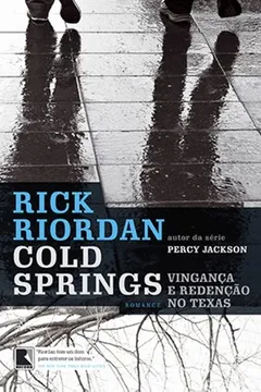 Livro Cold Springs. Vingança e Redenção no Texas - Resumo, Resenha, PDF, etc.