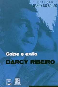 Livro Colecao Darcy - Golpe E Exilio - V. 9 - Resumo, Resenha, PDF, etc.