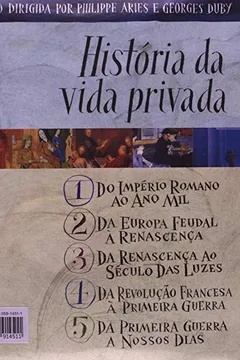Livro Coleção História Da Vida Privada - 5 Volumes - Resumo, Resenha, PDF, etc.
