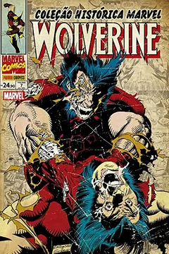 Livro Coleção Histórica Marvel. Wolverine - Volume 7 - Resumo, Resenha, PDF, etc.