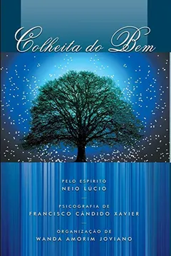 Livro Colheita do Bem - Resumo, Resenha, PDF, etc.