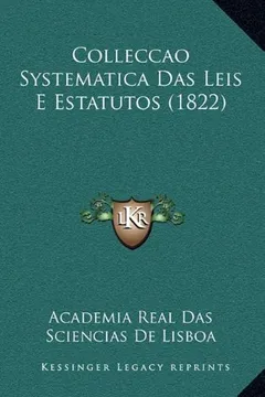 Livro Colleccao Systematica Das Leis E Estatutos (1822) - Resumo, Resenha, PDF, etc.