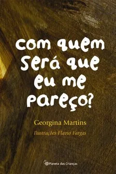 Livro Com Quem Será que Eu Me Pareço - Resumo, Resenha, PDF, etc.