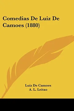 Livro Comedias de Luiz de Camoes (1880) - Resumo, Resenha, PDF, etc.