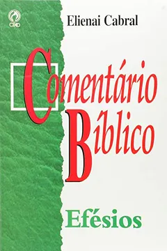 Livro Comentário Bíblico. Efésios - Resumo, Resenha, PDF, etc.